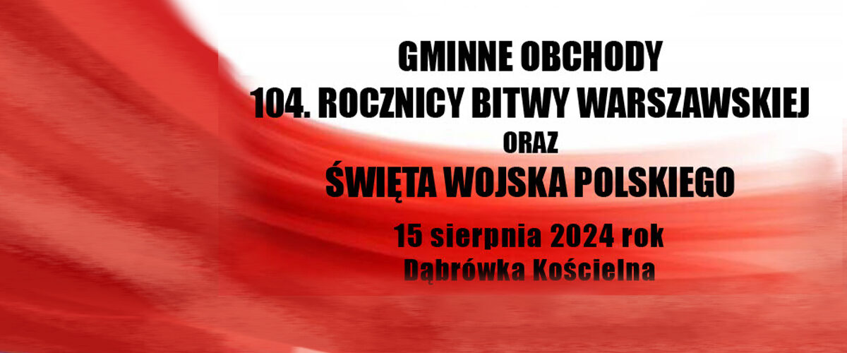 Gminne Obchody 104. Rocznicy Bitwy Warszawskiej oraz Święta Wojska Polskiego